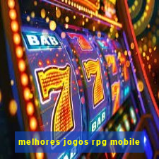 melhores jogos rpg mobile